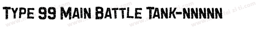 Type 99 Main Battle Tank字体转换